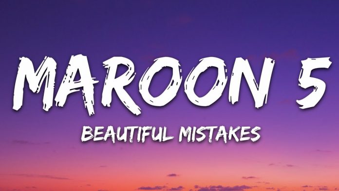 Beautiful Mistakes - Maroon 5 - Lyrics
